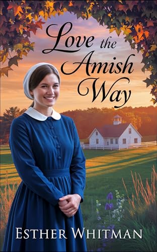 Love the Amish Way: Amish Romance