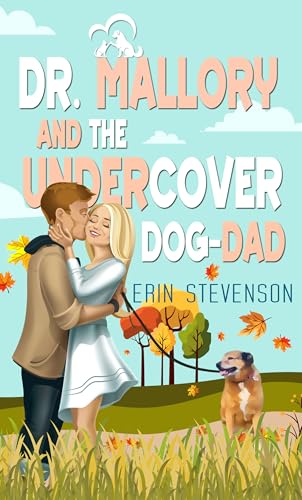 Dr. Mallory and the Undercover Dog Dad