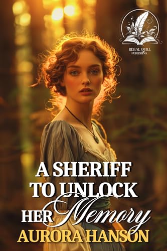 A Sheriff to Unlock Her Memory: A Historical Western Romance Novel