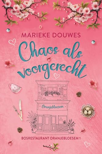 Chaos als voorgerecht (Het bosrestaurant Book 1)