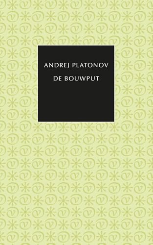 De bouwput (De kleine Russische bibliotheek)