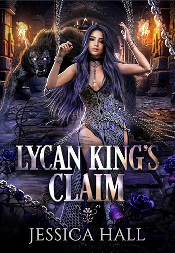 Lycan King's Claim: Book 2 Lycan King's Reign Duet