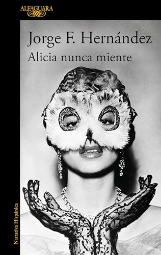 Alicia nunca miente