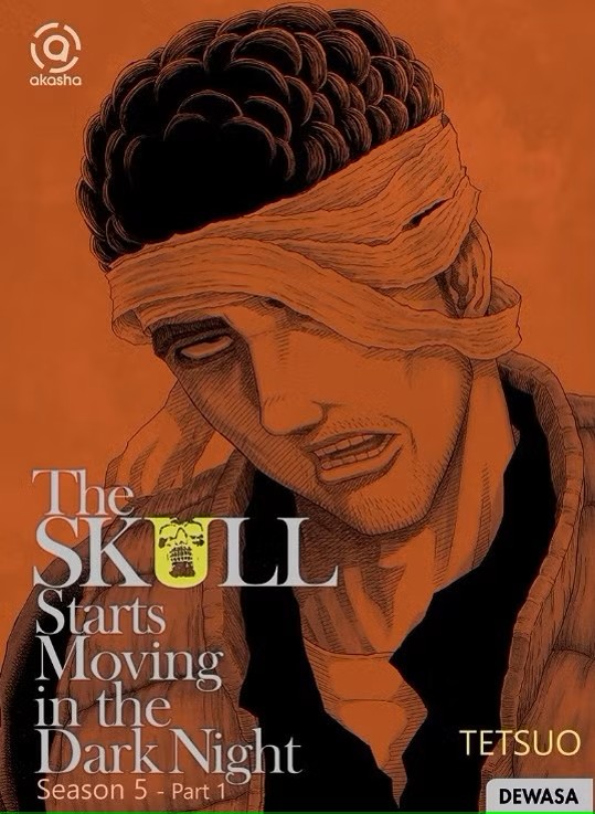 The Skull Starts Moving in the Dark Night: Season 5 Part 1