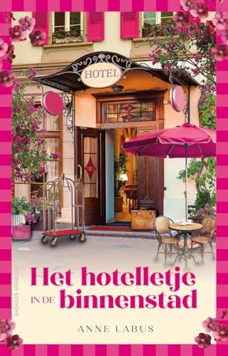 Het hotelletje in de binnenstad