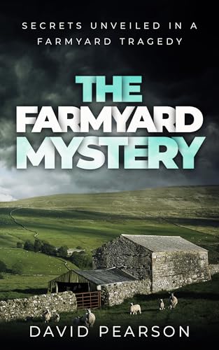 The Farmyard Mystery: Secrets unveiled in a farmyard tragedy
