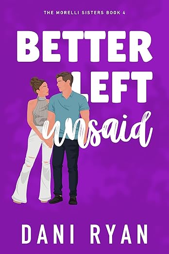 Better Left Unsaid