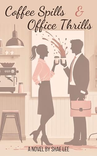 Coffee Spills & Office Thrills