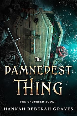 The Damnedest Thing: The Uncursed Book I