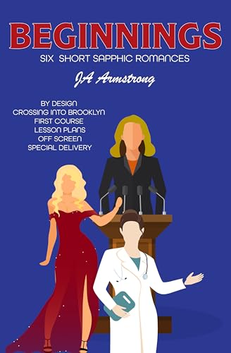 Beginnings: Six Short Sapphic Romances