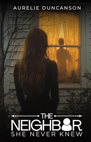 The Neighbor She Never Knew