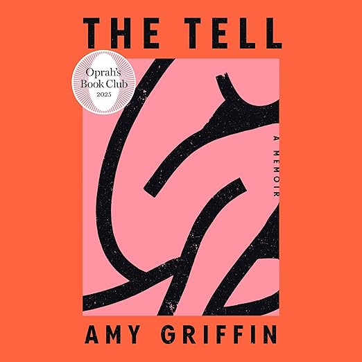 The Tell: A Memoir