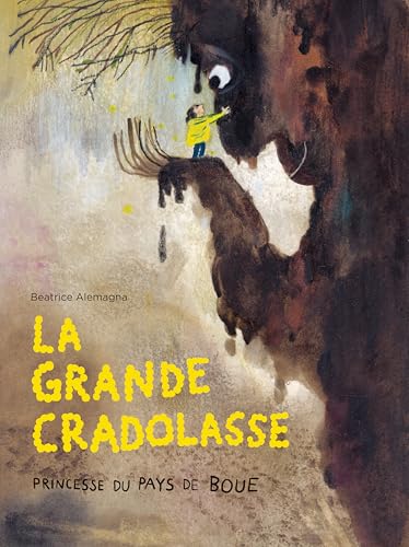 La Grande Cradolasse: Princesse du Pays de Boue