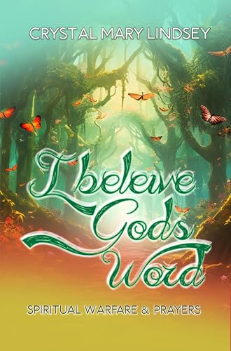 I Believe Gods Word Spiritual Warfare & Prayers