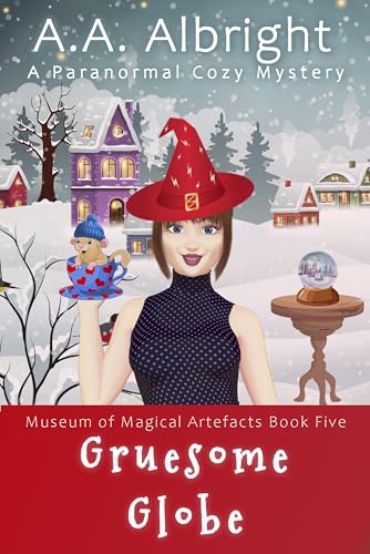 Gruesome Globe (A Paranormal Cozy Mystery)