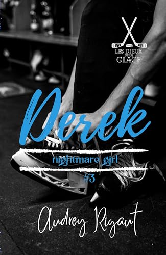 Les Dieux de la Glace : #3 Derek: The Nightmare Girl