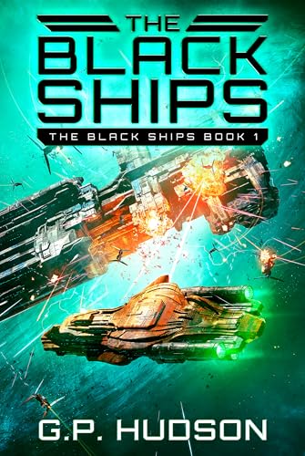 The Black Ships: An Epic Space Opera Adventure