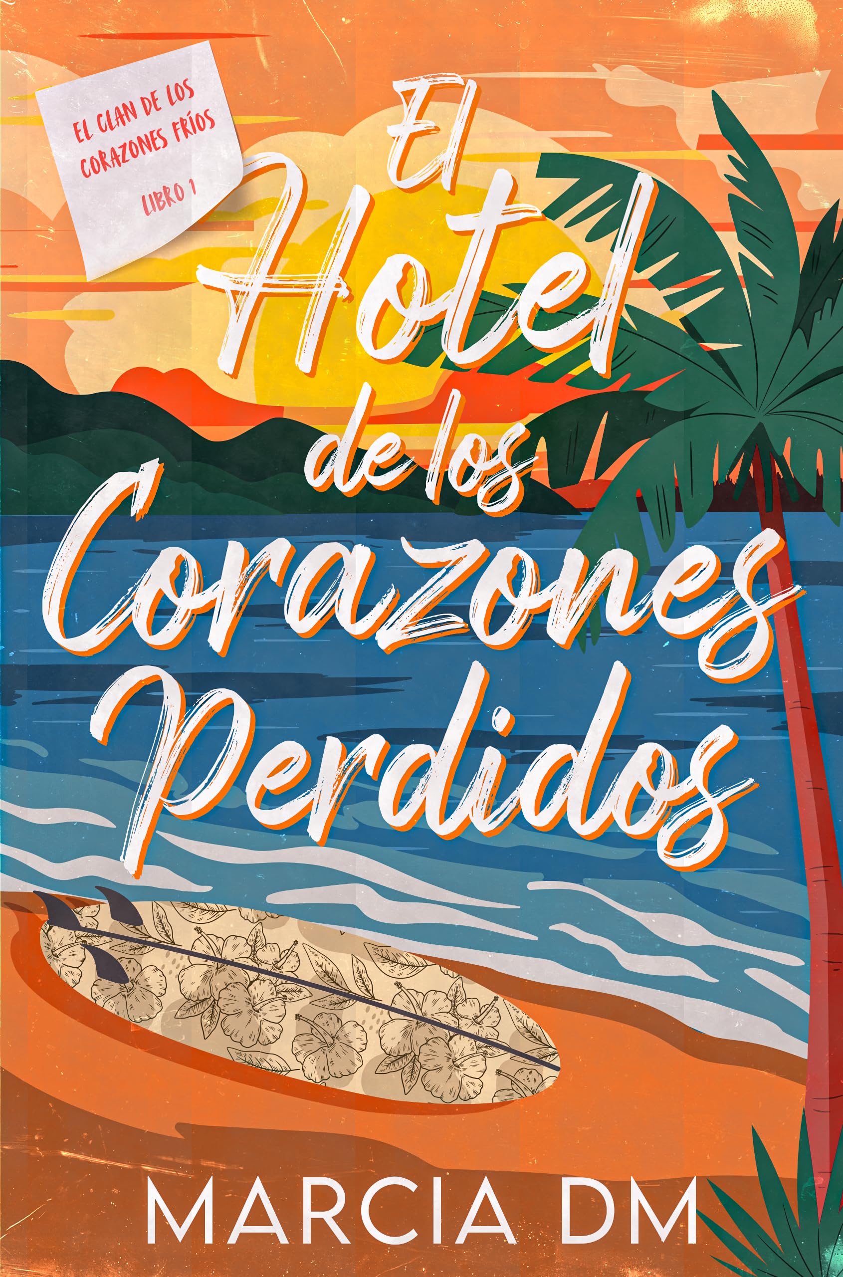 El hotel de los corazones perdidos (El clan de los corazones fríos nº 1)