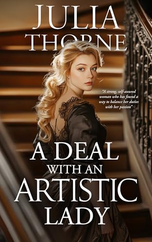 A Deal with an Artistic Lady: A Historical Regency Romance Novel