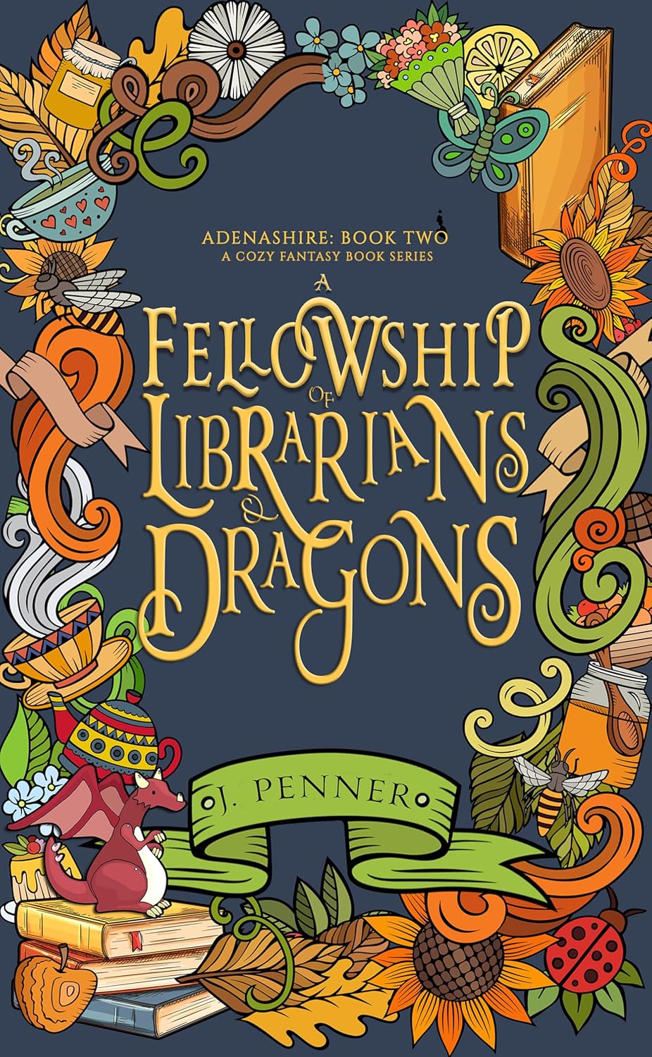 A Fellowship of Librarians & Dragons (Adenashire, #2)