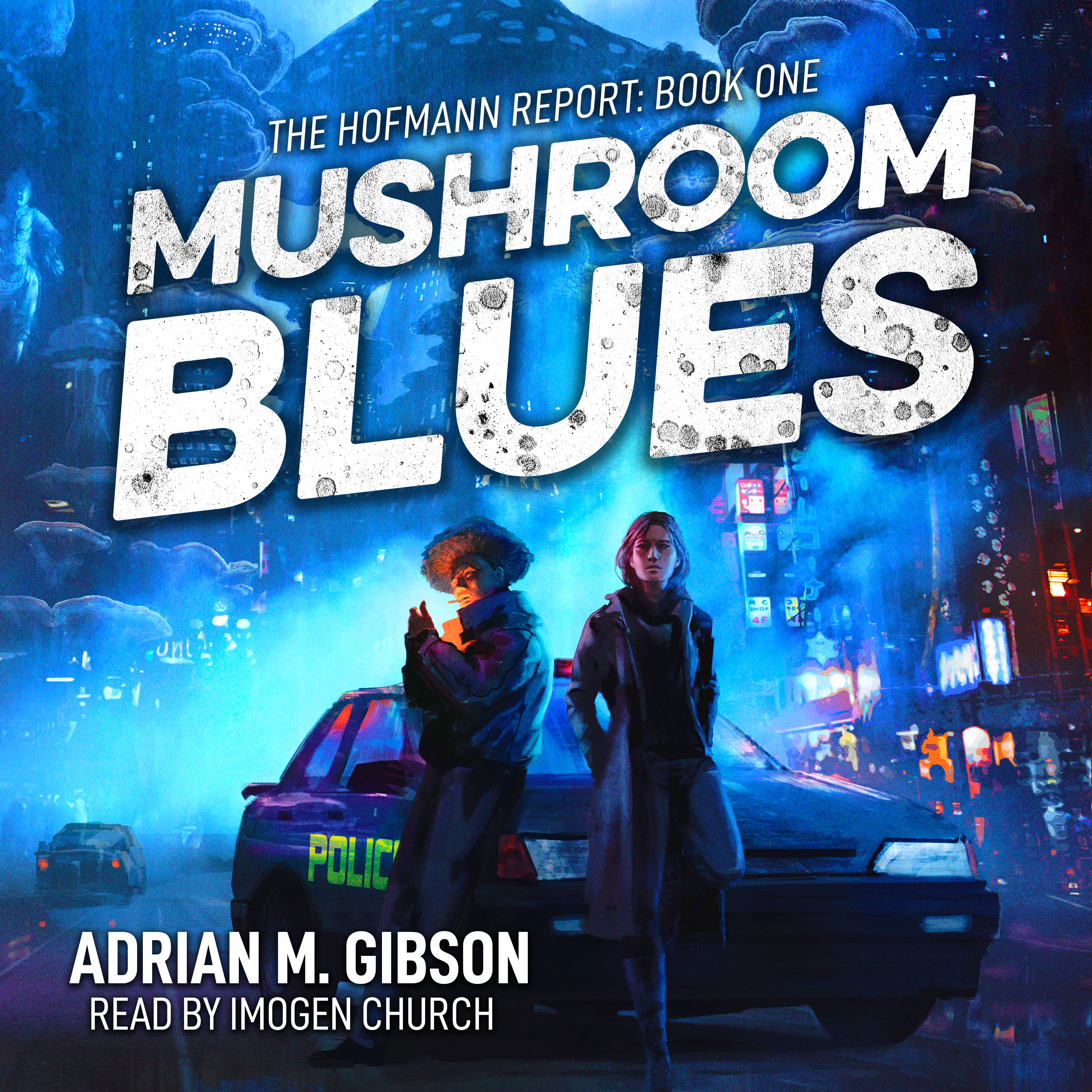 Mushroom Blues (The Hofmann Report, #1)
