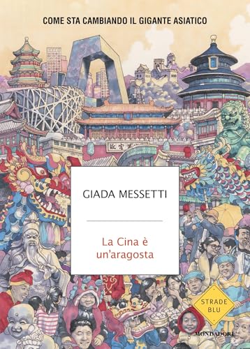 La Cina è un'aragosta: Come sta cambiando il gigante asiatico