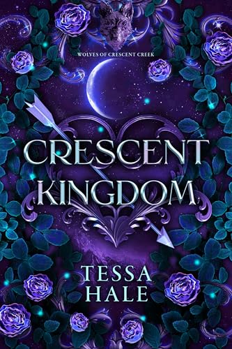 Crescent Kingdom (The Wolves of Crescent Creek, #1)