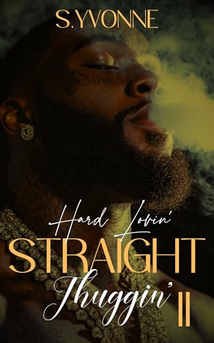 Hard Lovin' Straight Thuggin' 2