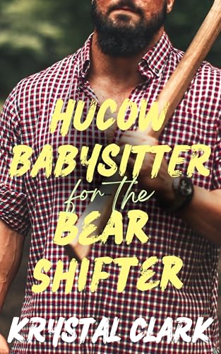 Hucow Babysitter for the Bear Shifter: An Age Gap Pregnancy Romance with Single Dad, Nanny, Older man Younger Woman Hucow Milking