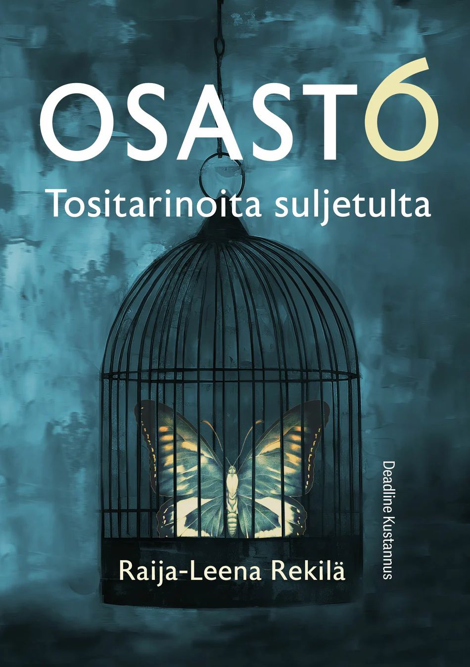 Osasto 6 - Tositarinoita suljetulta