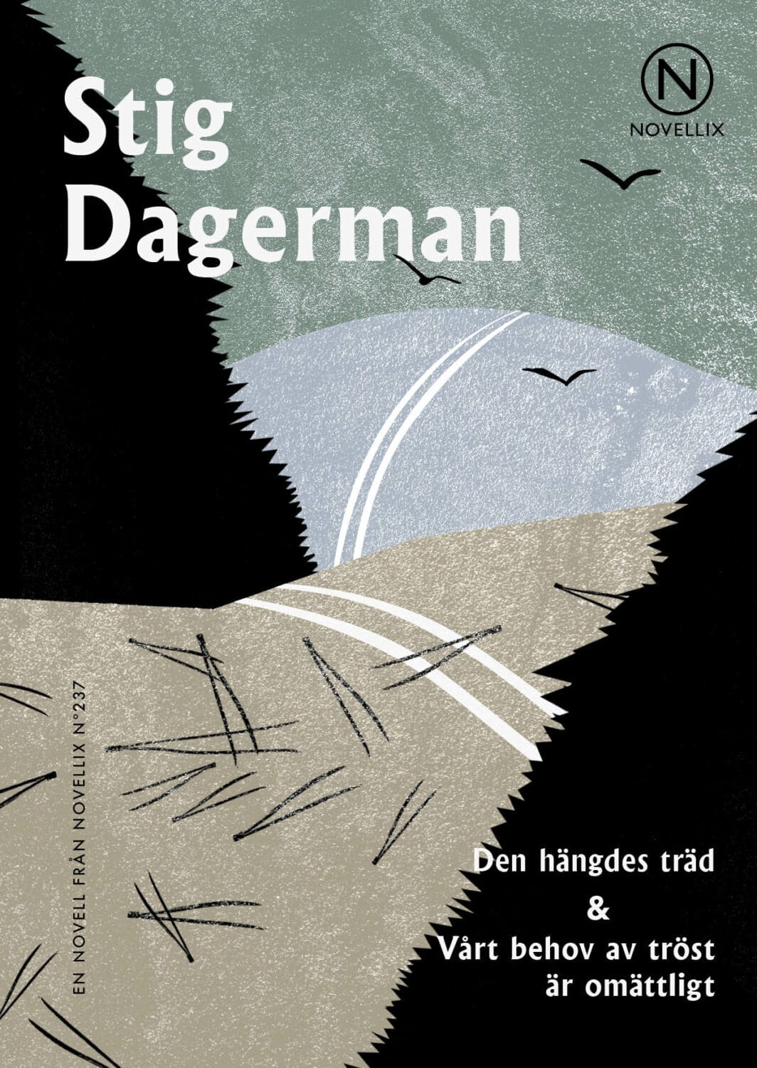 Den hängdes träd & Vårt behov av tröst är omättligt