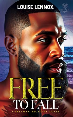 Free To Fall: A Freeman Brothers Romance