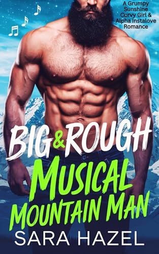 Big & Rough Musical Mountain Man
