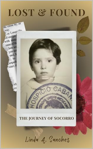 Lost & Found: The Journey of Socorro