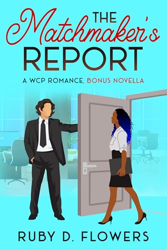 The Matchmaker's Report: A WCP Romance Bonus Novella