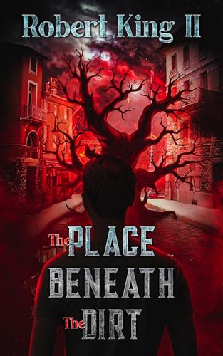 The Place Beneath the Dirt