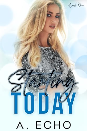Starting Today
