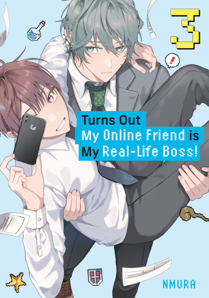 Turns Out My Online Friend is My Real-Life Boss! 3 (Turns Out My Online Friend is My Real-Life Boss!, #3)