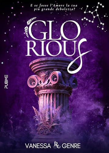 Glorious: La debolezza dell'eroe (Collana Relove - PubMe) (PubMe Romance)