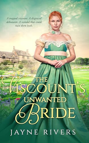 The Viscount's Unwanted Bride (Unconventional Brides Book 3)
