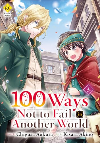 100 Ways Not to Fail in Another World:Isekai De Shippai Shinai 100 No Houhou Vol.3
