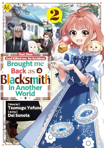 That Time God Killed me by Accident and Brought me Back as a Blacksmith in Another World:Toaru Chiisana Mura No Cheat Na Kajiyasan Vol.2