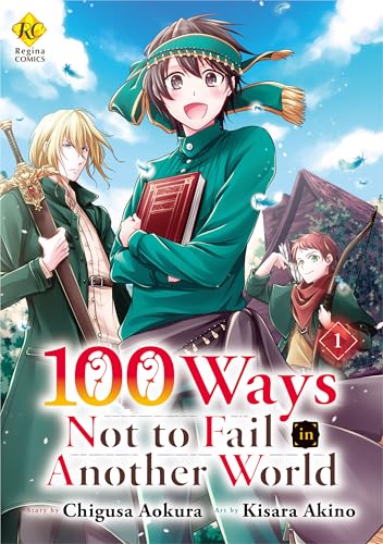 100 Ways Not to Fail in Another World:Isekai De Shippai Shinai 100 No Houhou Vol.1