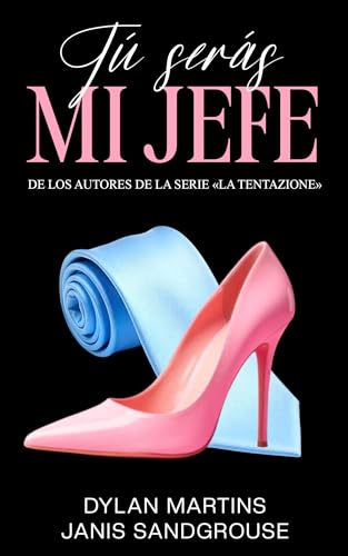 Tú serás mi jefe