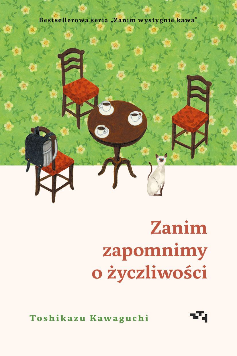 Zanim zapomnimy o życzliwości (Zanim wystygnie kawa, #5)