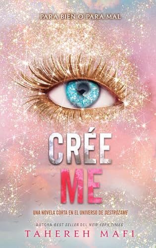 Créeme (Destrózame, #6.5)