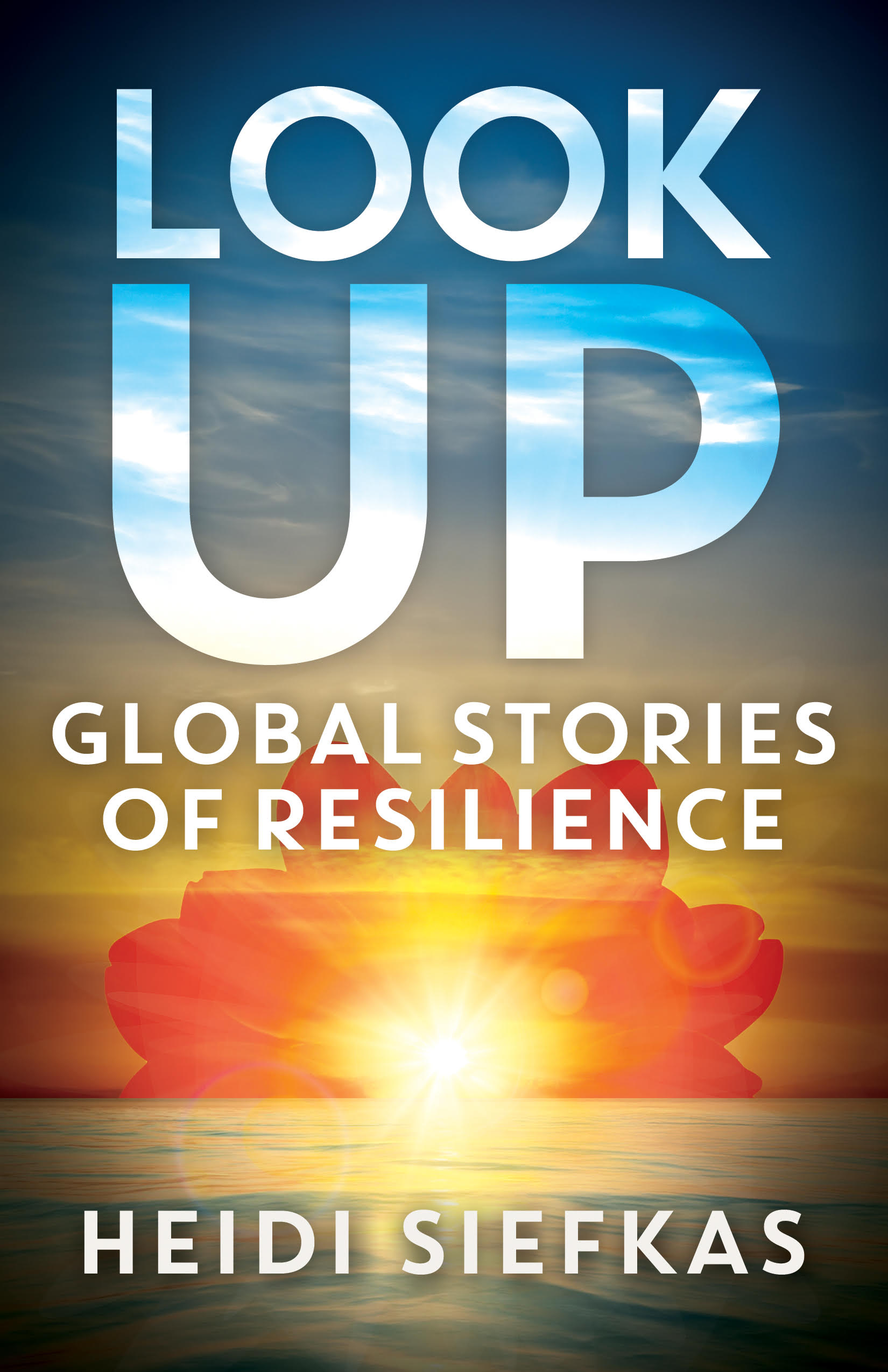 Look Up: Global Stories of Resilience