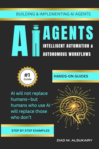 AI Agents: The Future of Intelligent Automation & Autonomous Workflows ...