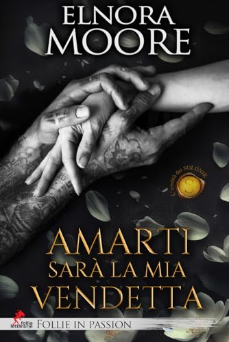 Amarti sarà la mia vendetta