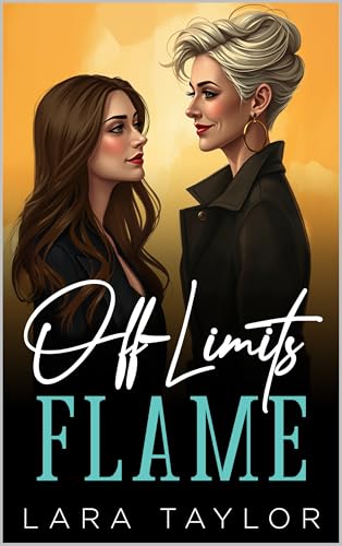 Off Limits Flame: An Age Gap, Off Limits Sapphic Romance